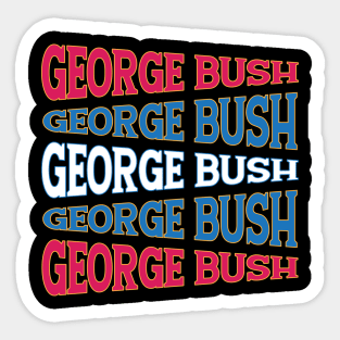TEXT ART GEORGE BUSH Sticker